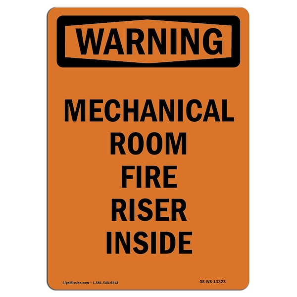 Safety Sign, OSHA WARNING, 5" Height, Mechanical Room Fire Riser Inside, Portrait, 10PK